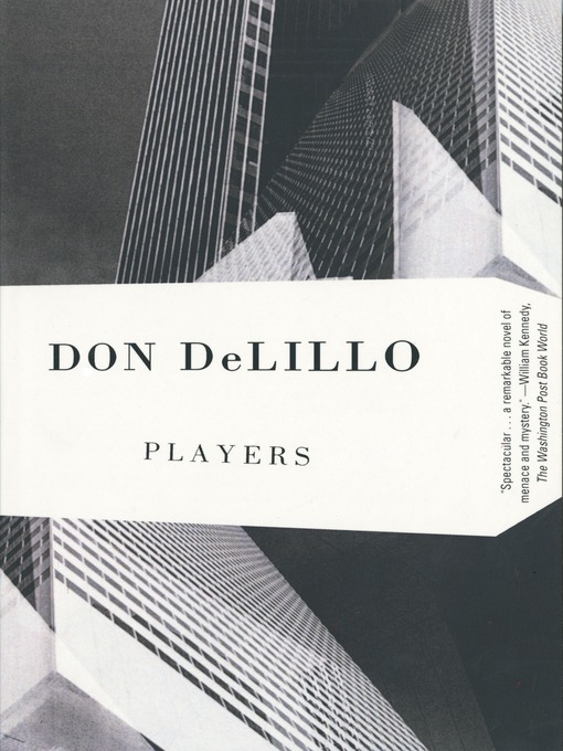 Title details for Players by Don DeLillo - Available